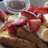 Challah French Toast W/Pure Maple Syrup · Add strawberries and bananas for an additional charge.