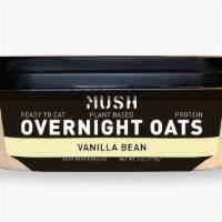 Mush Overnight Oats | Vanilla Bean  · Ingredients: Oats, almonds, h2o, pure vanilla, dates, & sea salt.