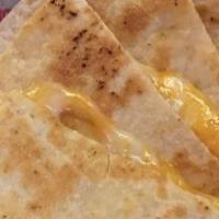 Cheese Quesadilla · White wrap. Comes with a side of guacamole, sour cream and salsa.