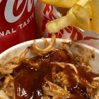 Pulled Chicken, Fries, Drink · Chicken Over 2 Sides of your Choice.