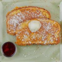 French Toast · Custard-dipped, thick-cut brioche bread with whipped butter, powdered cinnamon sugar and war...