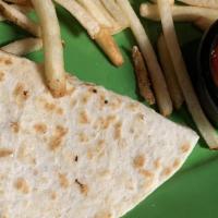 Cheese Quesadilla · Flour tortilla folded and stuffed with cheese and grilled.