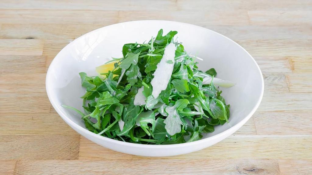 Argula Salad · Lemon, Olive Oil, Parmesan