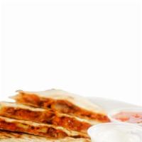 Quesadillas · With salsa and sour cream.