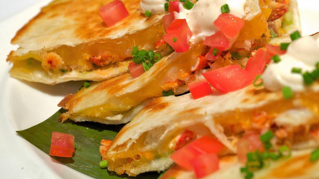 Mexico-Lobster Quesadillas · Lobster and Shiitake mushrooms Quesdaillas topped with Chipotle Creme Fraiche