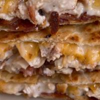 Chicken Bacon Ranch Quesadilla · Chicken, bacon, Cheddar Jack cheese and ranch dressing.