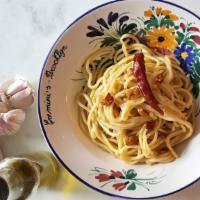 Aglio, Olio And Peperoncino (Garlic, Oil And Pepper) · Fresh pasta. With garlic, extra virgin olive oil, and red pepper