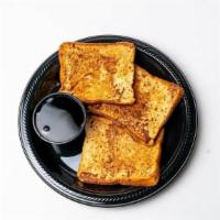 French Toast · 3 Slices of traditional French Toast served with butter and syrup. Option to add breakfast m...