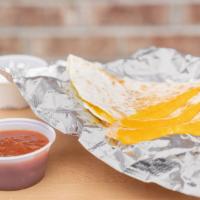 Cheese Quesadilla · Mexi cheese blend melted and pressed to perfection
