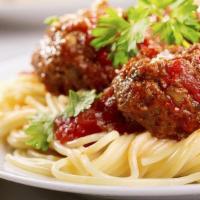 Meatball Parmigiana · Italian marinara, Nonna's meatballs and melted Mozzarella. Choice of spaghetti, penne. Serve...