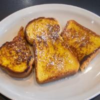 Our Famous French Toast · 