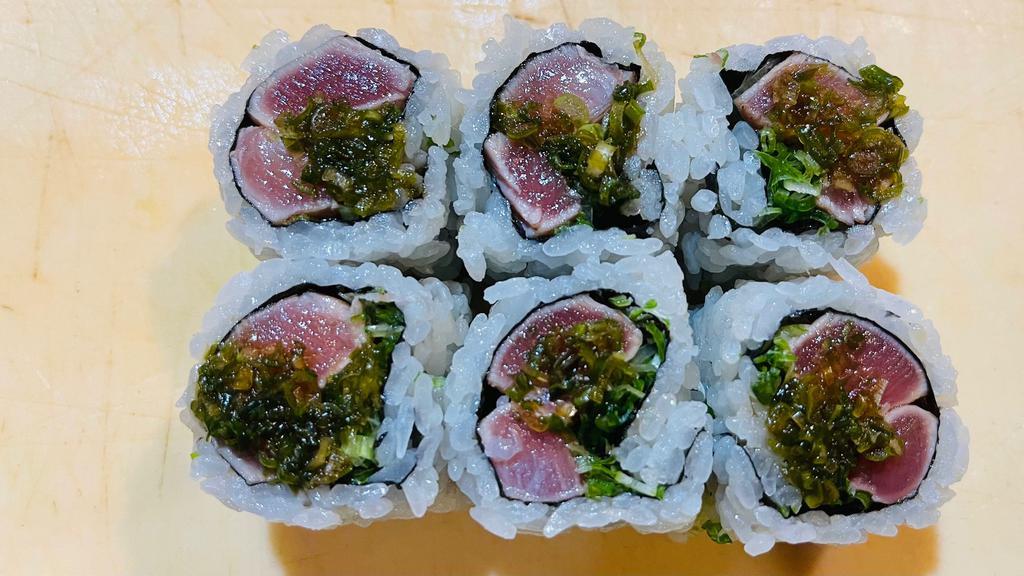 Seared Tuna Roll (I/O) · Seared medium fatty tuna with scallion ,top with ginger garlic sauce