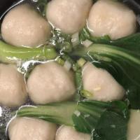 Fish Balls Soup · 8 fish balls with broccoli, bok choy, and scallions.