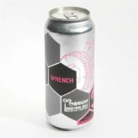 Wrench · Northeast IPA. Beyond hazy, and loaded with Mosaic and Citra hops to the point of stickiness...