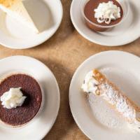 Desserts · Tiramisu cups
Chocolate mousse cups
Cannolis