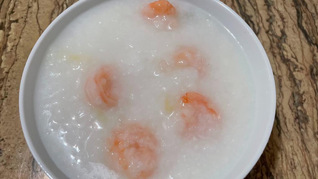 Congee Shrimp 鲜虾粥 · 