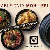 Weekday Lunch Special W/ Udon · For June 6th ~  June 10th: Spicy Ahi Bowl (Fresh ahi and onions tossed in our house poke sau...