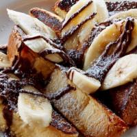 *Nutella Banana French Toast · our homemade thick cut hallah bread french toast topped with nutella and fresh cut bananas  ...