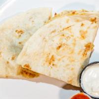 Quesadilla · Cheese, chicken, beef, or chorizo.