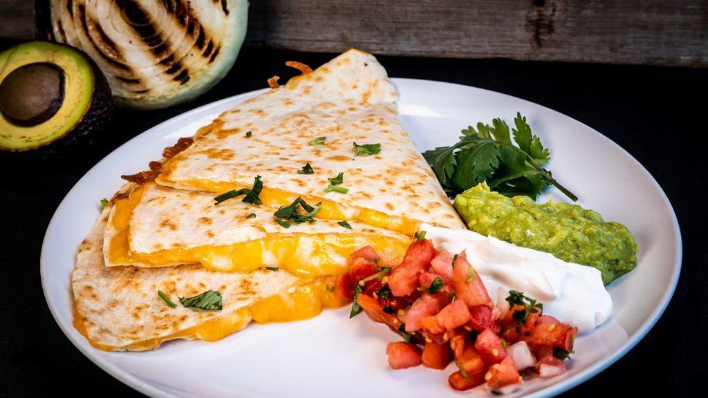 Quesadillas · Melted Jack and Cheddar cheese in a grilled flour tortilla with guacamole, pico de gallo, and sour cream. Includes chips and salsa.