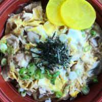 Oyakodon (Chicken & Egg) *New · Chicken and egg in tentsuyu sauce, served in oversized rice bowls with miso soup.