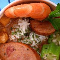 Gumbo · Andouille sausage pork, chicken, shrimps, vegetables, rice. No substitution, nothing can be ...