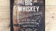 Big Whiskey (Book) · On the trail to America's signature spirit! The definitive field guide to the American Whisk...