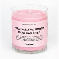 Personally Victimized Candle · 1 piece. 9 oz candle.