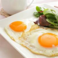 Two Eggs · Delicious eggs cooked to your choice of style!