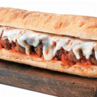 Meatball Sub · Beef meatballs baked with marinara and mozzarella cheese, then sprinkled with Pecorino Roman...