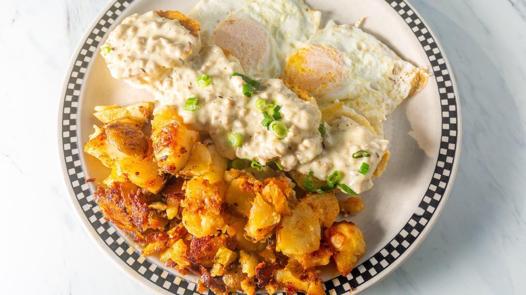 Eggs Any Style With Biscuits And Gravy
 · Any style eggs with two buttermilk biscuits, smothered in sausage gravy, topped with scallions served with home fried potatoes.