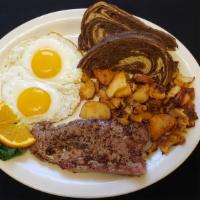 Steak & Eggs · 8 oz hand cut NY seasoned strip steak, 2 eggs home fries and choice of toast