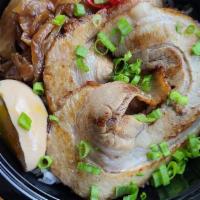 Roasted Pork Belly Rice Bowl · A Donburi Japanese Rice Bowl, with Roasted Pork Belly, shoyu tamago egg, sauteed onions, gin...