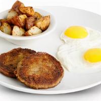Sausage & Eggs · Sausage patty and 2 eggs any style. Served with buttermilk pancake or toast and your choice ...