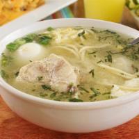 Caldo De Gallina · Exquisite soup made with chicken, noodles, hard-boiled egg and potatoes.