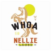 Whoa, Nellie Lager 32 Oz Crowler · brewed with flaked corn, clean, refreshing + easy drinkin’, partner [abv 5.0%]. Must be 21 o...
