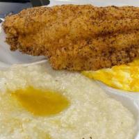 Fried Catfish Breakfast · Includes grits, 2 eggs and your choice of biscuit and toast.