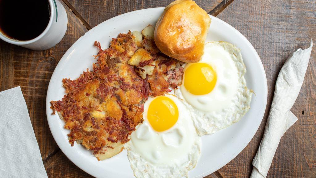 Cowboy Classic · Corned beef hash made fresh every morning. Comes with 2 eggs any way you want and toast or biscuit.