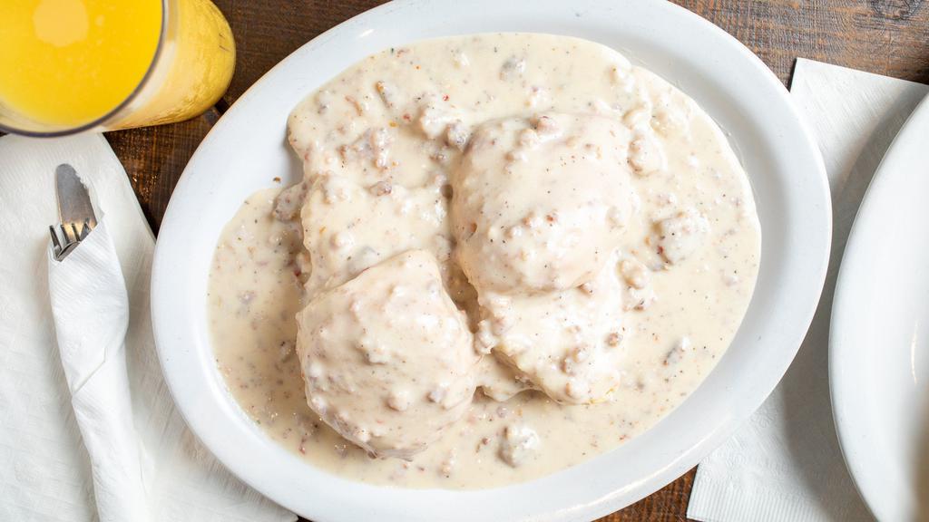 Biscuits And Gravy · Made fresh daily with scratch sausage and gravy.