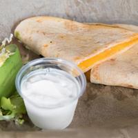 Cheese Quesadilla · Shredded cheese on a grilled flour tortilla. Served with lettuce, sour cream & slice of avoc...