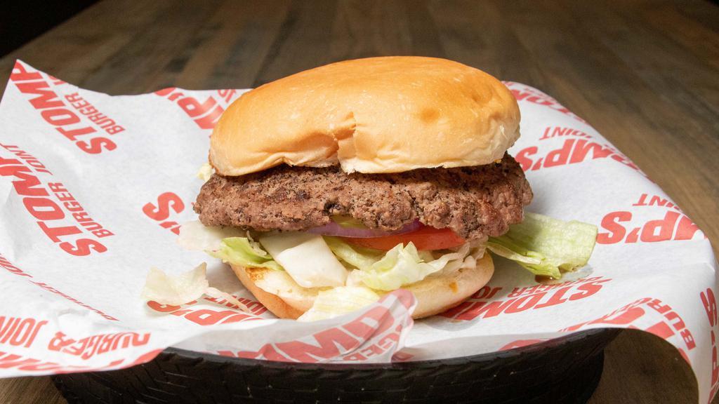 Stomps Burger · Lettuce, tomato, onion, pickle and mayo.