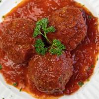 Meatballs · 3 savory meatballs made with a combination of beef and pork, baked . Served with  Napoli Sau...