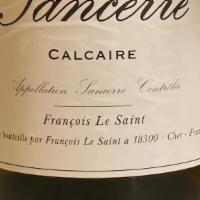 Sauvignon Blanc, “Calcaire” By Francois Le Saint · Sauvignon Blanc, “Calcaire” by Francois Le Saint, Sancerre, France 2019