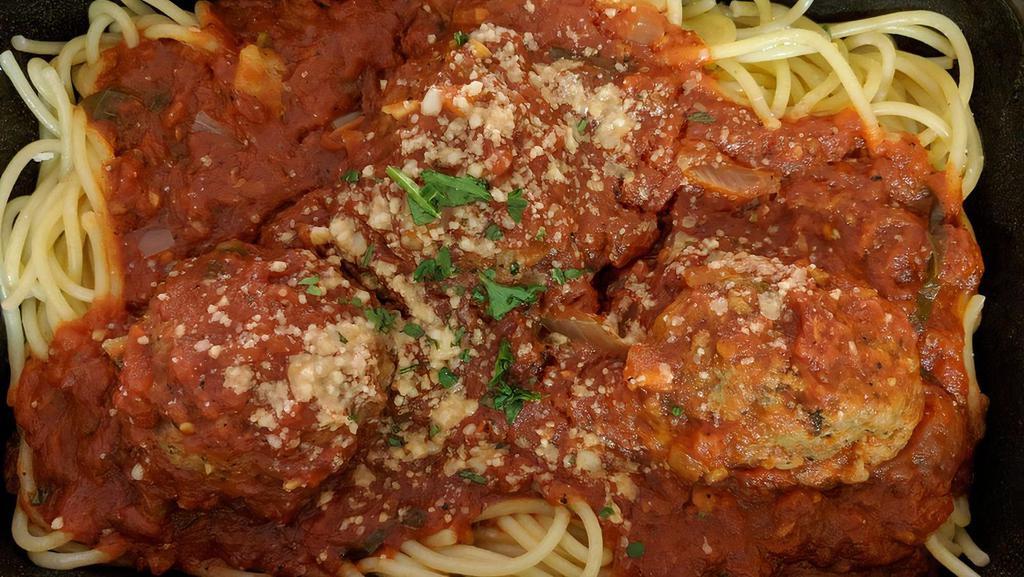Spaghetti & Meatballs · Meatballs, tomato sauce, parsley, garlic and parmigiano.