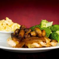 Smothered Chicken · Grilled chicken breast topped with sautéed mushrooms & caramelized onions with your choice o...