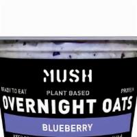 Mush-Wild Blueberry · Vegan, milk-free, and gluten-free. Not your average bowl of oatmeal and mush cold-soaks thei...