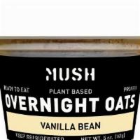 Mush-Vanilla Bean · Vegan, milk-free, and gluten free. Not your average bowl of oatmeal and mush cold-soaks thei...