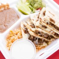 Quesadilla Plate · Your choice of meat shredded mozzarella cheese melted between handmade tortillas. Served wit...