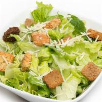 Caesar Salad · romaine lettuce, crotons, Caesar dressing, parmesan cheese.