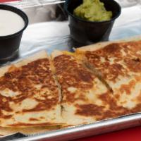 Quesadilla · Melted cheese with your choice of protein on flour tortilla.
